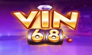 Vin68.club - Cổng game bài dổi thưởng, cá cược cực chất