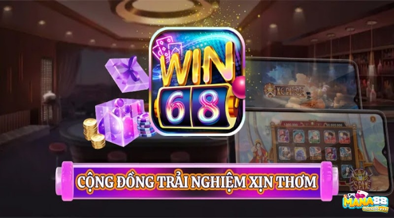 Win68 me – Điểm cập bến giàu sang cho cược thủ Việt