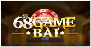 Game bài 68 Club: Địa chỉ đánh bạc hấp dẫn nhất năm 2023