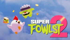 Chơi game Super Fowlst giải trí cùng chú gà vui nhộn - Mana88