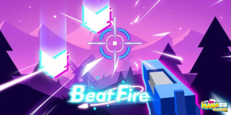 Đồ họa chân thực, âm thanh sống động trong game Beat Fire