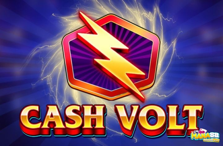 Cash Volt: Game slot với 5 cuộn và 20 hàng trả thưởng