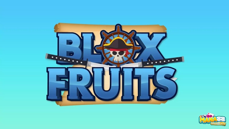 Để trở thành một game thủ Blox Fruit chuyên nghiệp không khó nếu biết cách