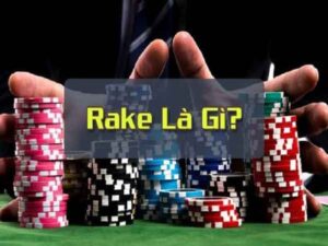 Phí Rake Poker là gì? Ảnh hưởng như thế nào trong trò chơi?