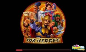 108 Heroes: Slot rương kho báu của nhà vua siêu hấp dẫn