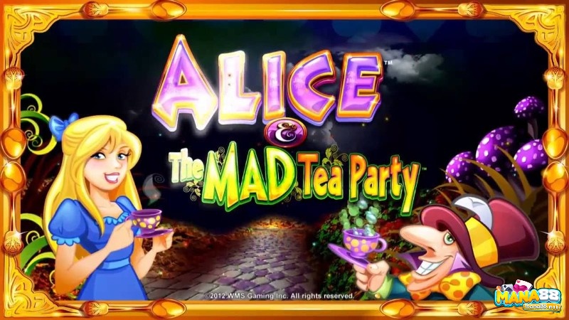 Alice and The Mad Tea Party là sự kết hợp giữa thế giới thần tiên của Alice ở Xứ sở Thần tiên cùng bữa tiệc trà điên rồ của các nhân vật kỳ quái