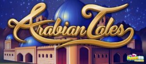Arabian Tales - Trải Nghiệm Thần Thoại Ả Rập bí ẩn