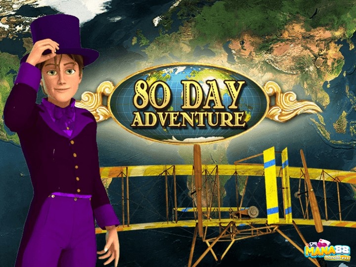 80 Days Adventure lấy chủ đề chuyến phiêu lưu vòng quanh thế giới
