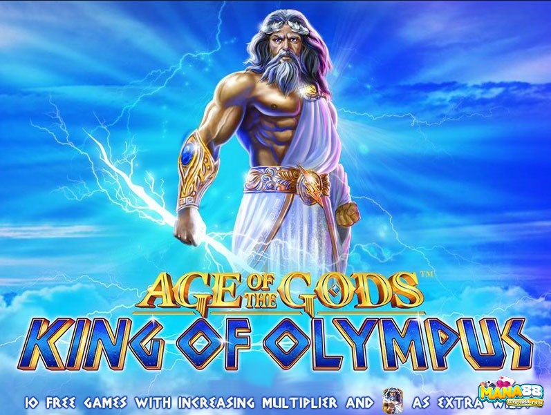 Cùng Mana88 review slot game Age of the Gods King of Olympus nhé!
