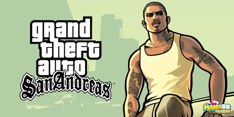 Game Grand Theft Auto: San Andreas - siêu phẩm thu hút hàng triệu người chơi