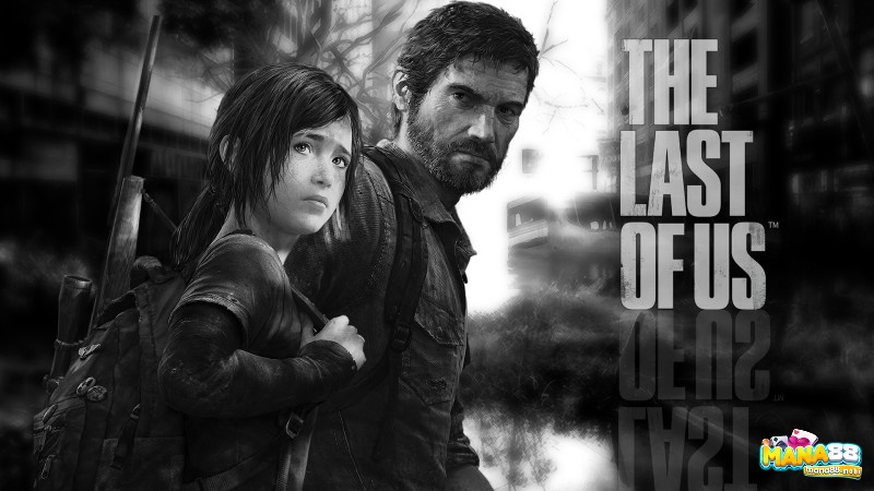 Game The Last of Us phiêu lưu kinh dị và hấp dẫn