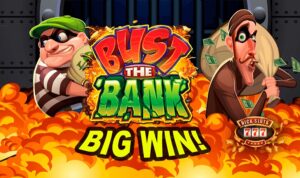 Bust the Bank – Slot chủ đề cướp ngân hàng từ Microgaming