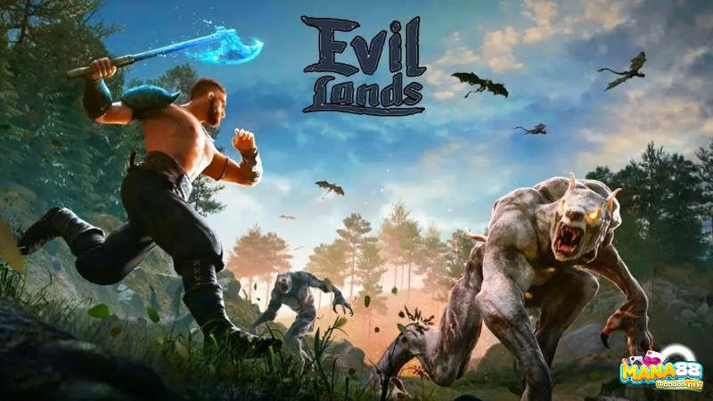 Evil Lands là tựa Game MMORPG trên mobile hấp dẫn và thú vị