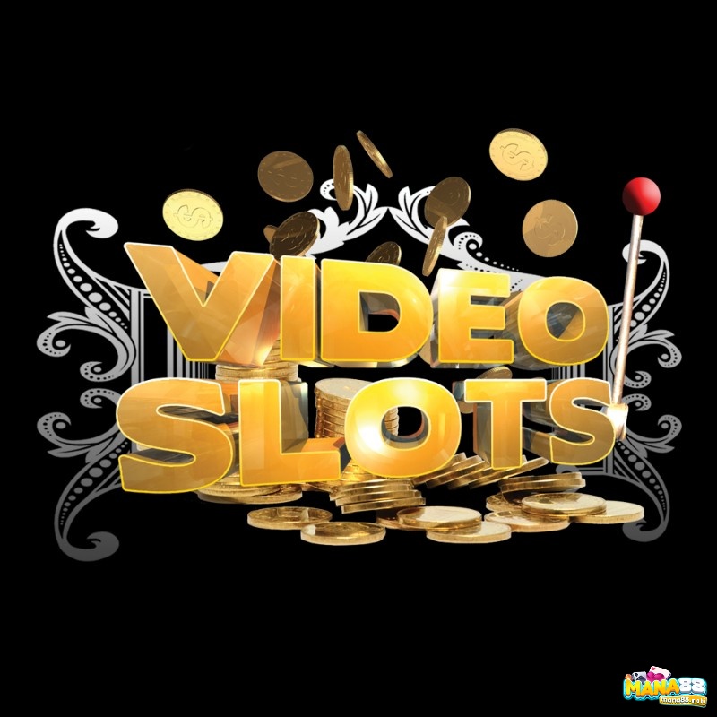 Tìm hiểu thông tin về Video Slots